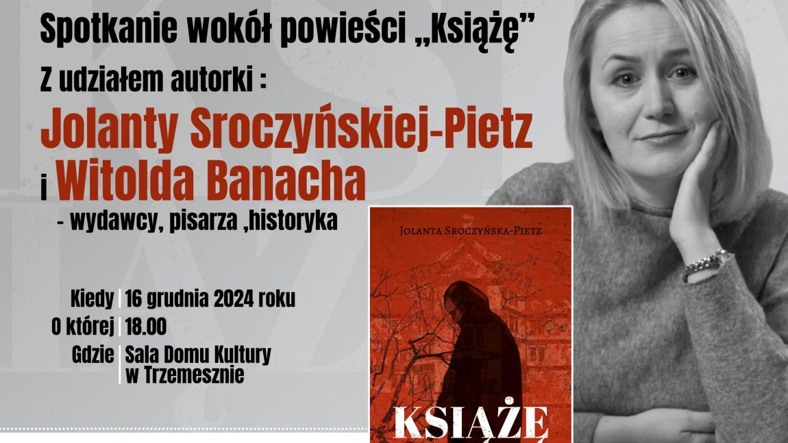Spotkanie wokół powieści Książę z udziałem autorki Jolanty Sroczyńskiej – Pietz i Witolda Banacha – wydawcy, pisarza, historyka.
