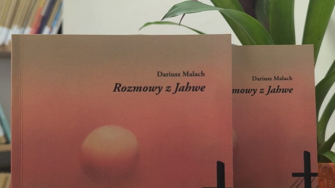 „Rozmowy o Jahwe”  Dariusz Malach